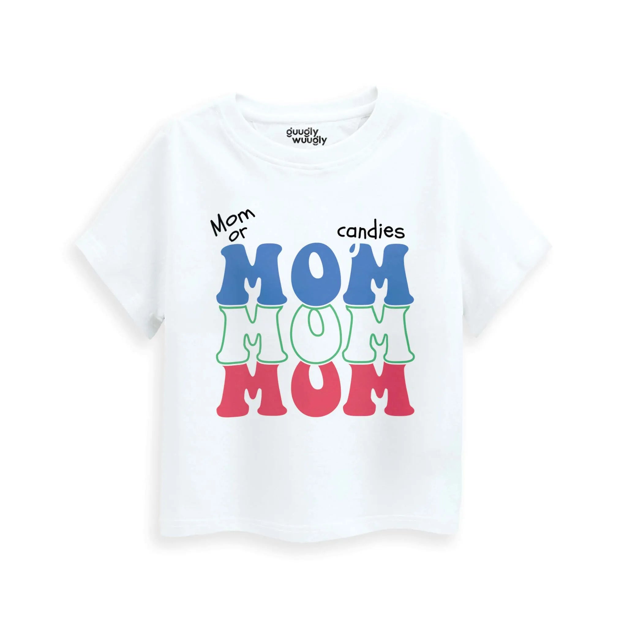 Toddlers-Mom-or-Candies-White-Tshirt-Front