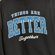Kids Better Together Sweatshirt