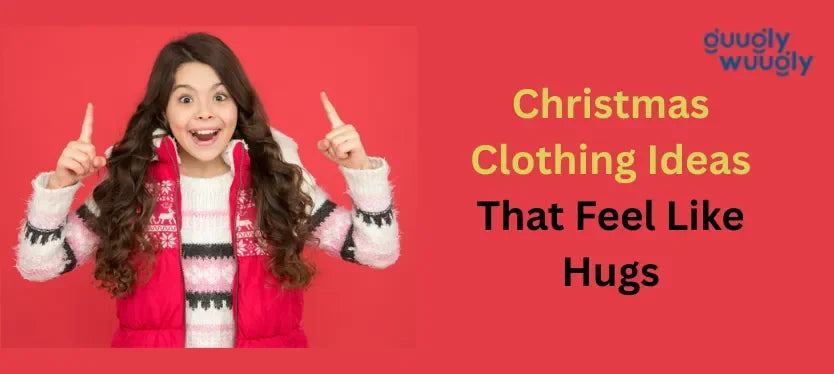 Christmas Clothing Ideas That Feel Like Hugs