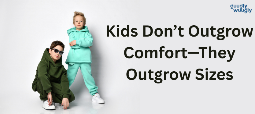 Kids Don’t Outgrow Comfort—They Outgrow Sizes