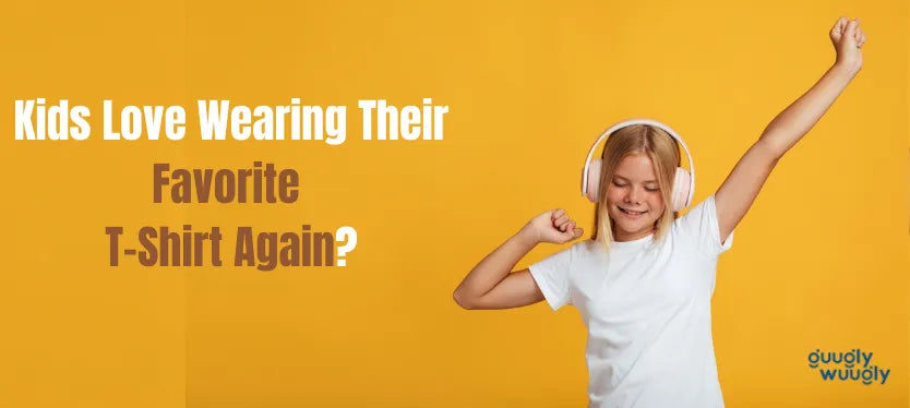 Kids Love Wearing Their Favorite T-Shirt Again