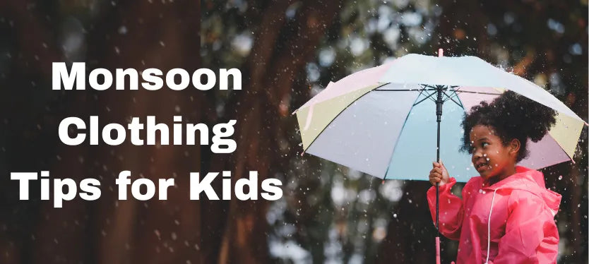 Monsoon-Clothing-Tips-for-Kids