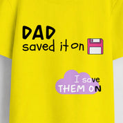 Boys Dad Saved It On Tee